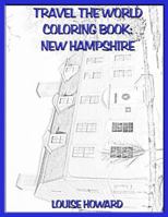 Travel the World Coloring Book: New Hampshire 1985789779 Book Cover
