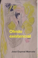 Olvido existencial B08STXFP47 Book Cover