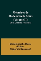 Mémoires de Mademoiselle Mars (volume II); (de la Comédie Française) 9357097155 Book Cover