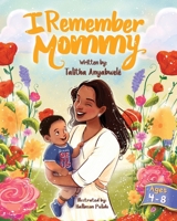 I Remember Mommy 1957092459 Book Cover