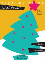 Big Time Piano, Level 4 (Intermediate): Christmas 1616770163 Book Cover