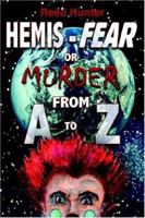 Hemis-Fear or Murder from A to Z 1420875035 Book Cover