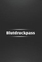 Blutdruckpass: Kompaktes Blutdruck Tagebuch f�r �ber 2000 Messungen, DIN A5, 120 Seiten 1080001794 Book Cover