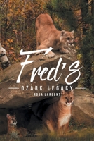 Fred's Ozark Legacy 1645594696 Book Cover