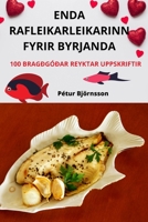 Enda Rafleikarleikarinn Fyrir Byrjanda 1783570113 Book Cover