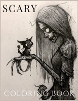 Scary: Coloring Book for Kids and Adults with Fun, Easy, and Relaxing (Coloring Books and Activity Books for Adults and Kids 2-4 4-8 8-12+) High-quality images B0942MLNXQ Book Cover
