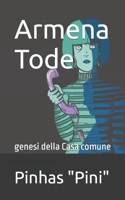 Armena Tode: genesi della Casa comune B0BKS92MNF Book Cover