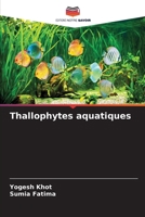 Thallophytes aquatiques (French Edition) 6207217721 Book Cover