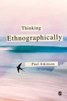 Thinking Ethnographically 0857025902 Book Cover
