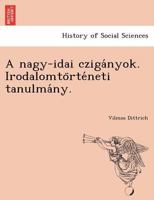 A nagy-idai czigányok. Irodalomtörténeti tanulmány. 1241739668 Book Cover