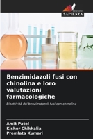 Benzimidazoli fusi con chinolina e loro valutazioni farmacologiche (Italian Edition) 6630353471 Book Cover
