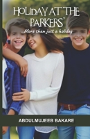 Holiday at the Parkers': More than just a holiday B0BXNMFVK9 Book Cover
