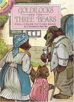 Goldilocks and the Three Bears: Full-Color Picture Book (Dover Little Activity Books) 0486275035 Book Cover