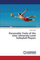 Personality Traits of the Inter University Level Volleyball Players 3659579998 Book Cover