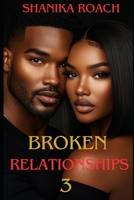 Broken Relationships 3 B0FRNC18DV Book Cover