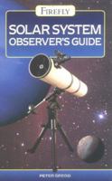 Solar System Observer's Guide (Firefly) 1554071321 Book Cover