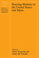 Housing Markets in the United States and Japan (National Bureau of Economic Research Conference Report) 0226590151 Book Cover
