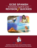 GCSE Spanish Revision Quickies: Environment, health & career 3949651705 Book Cover