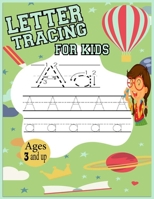 Letter Tracing For Kids Ages 3 And Up: Alphabet Handwriting Practice Workbook For Kids Preschool Writing, Homeschool Preschool Learning Activities B08R92BT5N Book Cover