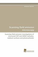 Scanning Field Emission Microscopy 3838124898 Book Cover