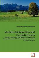 Markets Cointegration and Competitiveness: Spatial Sudanese Sheep Markets Analysis, and Competitiveness of Sudanese Sheep and Mutton in Export Markets 363932403X Book Cover