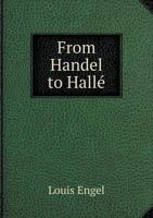 From Handel To Hallé... 1279274654 Book Cover
