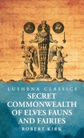 Secret Commonwealth of Elves Fauns and Fairies B0DT2G26S7 Book Cover