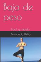 Baja de Peso : Facil y Rapido 1792661169 Book Cover