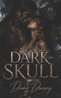 DARK SKULL: Une Dark Romance de Pirates avec un Capitaine Moralement Ambigu, une Passion Interdite et des Mers Mortelles (Dark Romance : Hommes ... Psychologique Intense) B0H3JMRRNV Book Cover