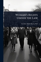 Woman's Rights Under the Law 1023655446 Book Cover