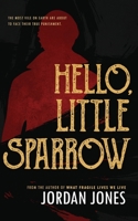 Hello, Little Sparrow B08Z5G16ZJ Book Cover