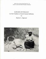 Kawaiisu mythology: An oral tradition of south-central California (Ballena Press anthropological papers) 0879190892 Book Cover