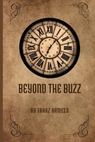 Beyond the Buzz: When Ideas Become my Alarm clock B0C6W1FZ7C Book Cover