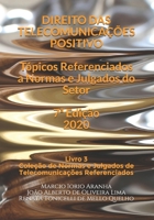 Direito das Telecomunicações Positivo: Tópicos Referenciados a Normas e Julgados do Setor (Coleção de Normas e Julgados de Telecomunicações Referenciados) (Portuguese Edition) B0875XFZLN Book Cover