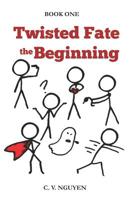 Twisted Fate: The Beginning 1721914242 Book Cover