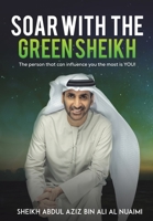 Soar with the Green Sheikh 9948844513 Book Cover