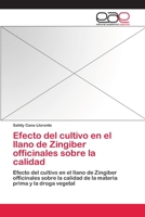 Efecto del Cultivo En El Llano de Zingiber Officinales Sobre La Calidad 3659080365 Book Cover