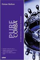 Pure CORBA 0672318121 Book Cover
