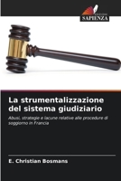 La strumentalizzazione del sistema giudiziario (Italian Edition) 663021918X Book Cover