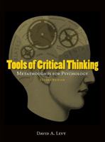 Tools of Critical Thinking: Metathoughts for Psychology 1577663160 Book Cover