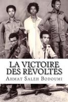 La Victoire Des R�volt�s: T�moignage d'Un Enfant Soldat 149126022X Book Cover