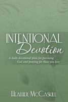 Intentional Devotion 1477691502 Book Cover