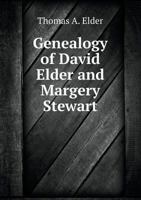 Genealogy of David Elder and Margery Stewart 101572924X Book Cover