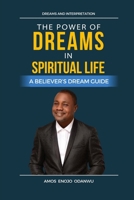 THE POWER OFDREAMS IN SPIRITUAL LIFE: A Believer’s Dream Guide B0FN6G1J43 Book Cover