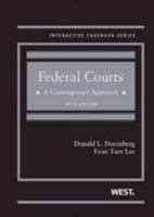 Federal Courts: A Contemporary Approach (Interactive Casebook Series) 0314283684 Book Cover