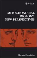 Mitochondrial Biology: New Perspectives 0470066571 Book Cover