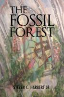 The Fossil Forest 1524697044 Book Cover
