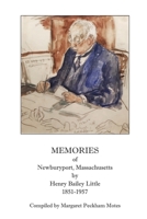 Memories of Newburyport, Massachusetts, by Henry Bailey Little, 1851-1957 0806359498 Book Cover