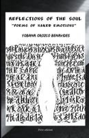 REFLECTIONS OF THE SOUL: POEM OF NAKED EMOTIONS B0D5HMLFGS Book Cover