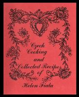 Czech Cooking and Collected Recipes of Helen Fiala B0G44WRDV3 Book Cover